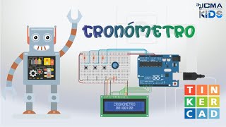 Cómo hacer un CRONÓMETRO con ARDUINO  TINKERCAD  ICMA KIDS [upl. by Rubel]