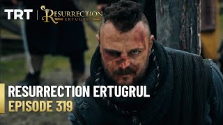 Resurrection Ertugrul Season 4 Episode 319 [upl. by Nagad]