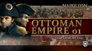 TO THE NORTH  Ottomans 1  Napoleon Total War Darthmod Gameplay [upl. by Ansilma874]