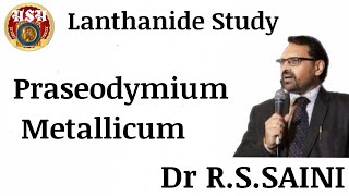 Praseodymium metallicum  Dr RSSAINI hshhomeopathy [upl. by Eimiaj543]