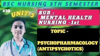 PSYCHOPHARMACOLOGY  ANTIPSYCHOTICS MENTAL HEALTH NURSING 1ST BSC NURSING 5TH SEMESTER [upl. by Allred608]