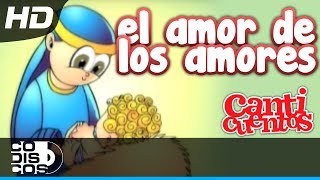 El Amor De Los Amores Villancico Animado  Canticuentos [upl. by Sumetra]