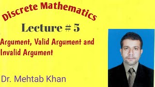 Discrete Mathematics Lecture  5 What is Argument Argument Valid Argument Invalid Argument [upl. by Atikram]