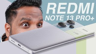 Redmi Note 13 Pro Plus Impressions  Stunning Design But Where’s HyperOS [upl. by Rheba]