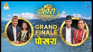 DOHORI CHAMPION  LIVE  GRAND FINALE  NEPAL TELEVISION [upl. by Hola]