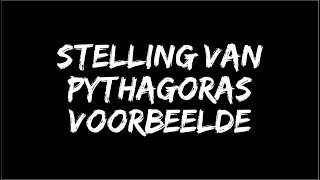 Stelling van Pythagoras Voorbeelde [upl. by Kcirddec]