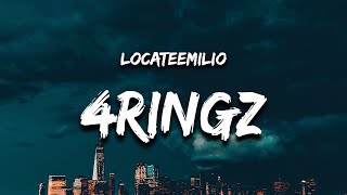 LocateEmilio  4ringz Lyrics [upl. by Vookles]