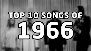 Top 10 songs of 1966 [upl. by Philipines]