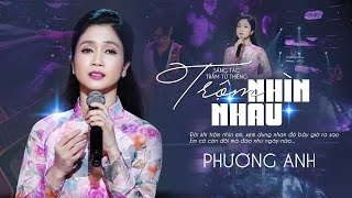 Trộm Nhìn Nhau  Phương Anh  Official 4K MV [upl. by Ielerol]