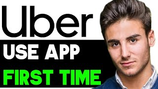 HOW TO USE THE UBER APP FOR THE FIRST TIME 2025 FULL GUIDE [upl. by Ky70]