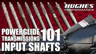 Ep 1 Powerglides 101 Input Shafts [upl. by Erodisi]