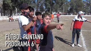 Fútbol Puntano Programa 6 [upl. by Ashlan464]