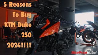 KTM Duke 250 2024 5 Reasons To Buy BikePriceNepal [upl. by Nonahs]