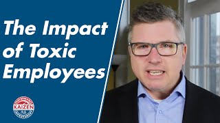 What To Do About A Toxic Employee  How Good Team Management Makes All The Difference [upl. by Cirdec]