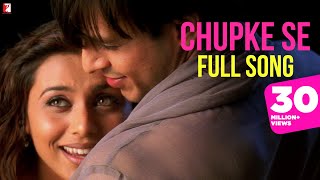 Chupke Se  Full Song  Saathiya  Vivek Oberoi Rani Mukerji  A R Rahman Gulzar  Sadhana Sargam [upl. by Bridge]