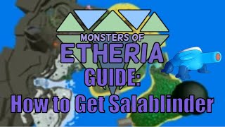 Monsters of Etheria  How to Get Salablinder [upl. by Ebner]