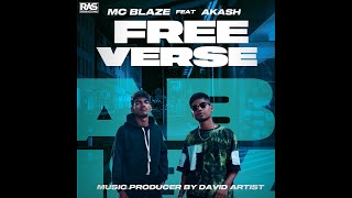 FREE VERSE  MC BLAZE X AKASH OFFICIAL MUSIC VIDEO  2021 [upl. by Alburg]