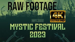 Mystic Festival 2023 Raw footage in 4K [upl. by Notsirb]