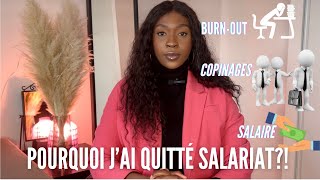 POURQUOI J’AI QUITTÉ LE SALARIAT [upl. by Hadeis139]