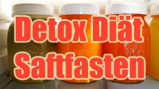 Detox Diät  Saftfasten zum Entgiften RezeptIdeen VEGAN [upl. by Ecinrev481]