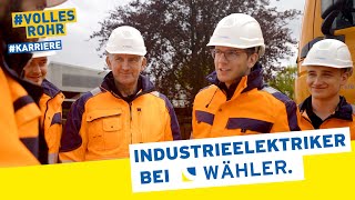 Industrieelektriker bei WÄHLER [upl. by Nnylecyoj]