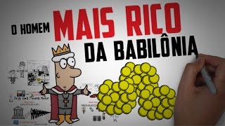 COMO FICAR RICO  Livro O HOMEM MAIS RICO DA BABILÔNIA  Principais ideias  Seja Uma Pessoa Melhor [upl. by Eytteb]