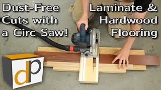 How to Cut Laminate Flooring DustFree with a Circular Saw [upl. by Leirua940]