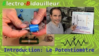 EB122 Introduction aux Potentiomètre et Rhéostat [upl. by Gorges]