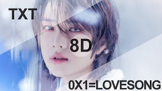 TXT  0X1LOVESONG I Know I Love You feat Seori 8D USE HEADPHONES 🎧 [upl. by Cleave]