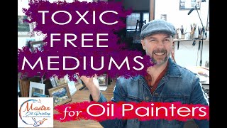 Master Oil Painting with Toxic Free Mediums [upl. by Norty]