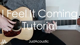 How To Play I Feel It Coming  The Weeknd ft Daft Punk Guitar Tutorial Lesson [upl. by Aicenek]