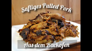 Das SAFTIGSTE Pulled Pork aus dem Backofen  Indoor BBQ [upl. by Issiah]