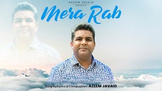 New Masihi Geet  Mera Rab  by Azeem Javaid [upl. by Frerichs]