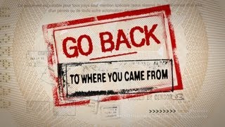 Go Back to Where You Came From Trailer [upl. by Ab]