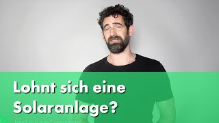 Lohnt sich eine Solaranlage finanziell [upl. by Saba]