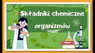 Cukry białka tłuszcze  składniki chemiczne organizmów  lekcja biologii dla klasy 5 [upl. by Trefler]