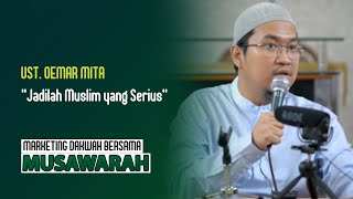 Mau BersungguhSungguh atau MainMain  Nasehat Ustd Oemar Mita di UNISSULA [upl. by Kcinemod]