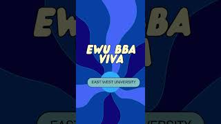 EWU BBA Viva  East West University [upl. by Merp]