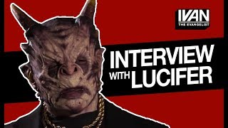 Interview with Lucifer WARNING OFFENSIVE CONTENT [upl. by Atihcnoc626]