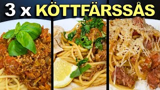 KÖTTFÄRSSÅS  TRE FANTASTISKA RECEPT PÅ BOLOGNESE [upl. by Ahsauqal791]