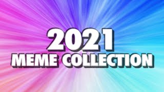 2021 meme collection [upl. by Neiman856]