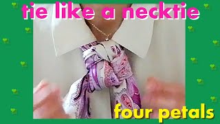 ♥【スカーフの巻き方】４つの花びらに結んでネクタイのように巻く！how to tie a scarf like a 4 petals flower and wear like a necktie [upl. by Dory]