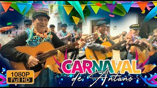 ENTRADA CARNAVAL DE ANTAÑO SUCRE  BOLIVIA 2022 [upl. by Notyep159]