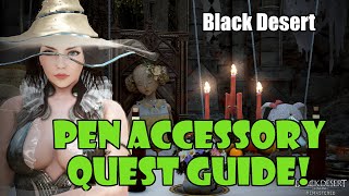 Black Desert PEN Accessory Questline Guide and Walkthrough  Jetina Questline [upl. by Rubens]