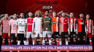 FOOTBALL LIFE 2024 OPTION FILE VOL3 WINTER TRANSFER SEASON 2425 [upl. by Julian758]