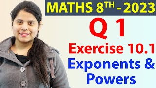 Q 1  Ex 101 Exponents and Powers  NCERT Maths Class 8th  Chapter 10 New Syllabus 2023 CBSE [upl. by Silyhp]