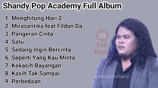 Shandy Pop Academy Full Album [upl. by Nirual]