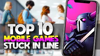 Top 10 Mobile Games to Play while Stuck in Line [upl. by Tatia]