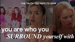 you ARE who you surround yourself with [upl. by Matta]