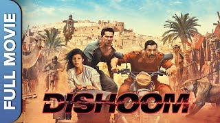 ढिशूम  Dishoom  Hindi Full Action Movie  John Abraham  Varun Dhawan  Jacqueline Fernandez [upl. by Oswell984]